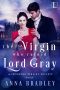 [The Swooning Virgins Society 01] • The Virgin Who Ruined Lord Gray